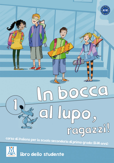 In bocca al lupo, ragazzi! 1 - Jolanda Caon, Werther Ceccon, Marilisa De Gerone, Claudia Dordi, Marco Piaia, Oriana Primucci, Raffaele Vaccarin