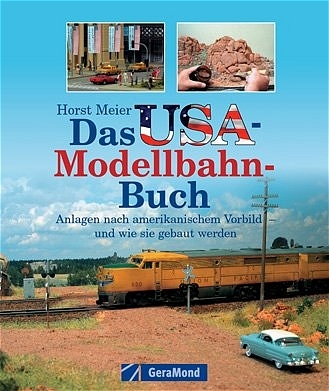 Das USA-Modellbahn-Buch - Horst Meier