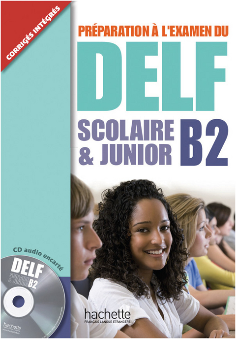 DELF Scolaire & Junior B2 - Hélène Hulin, Delphine Barreau