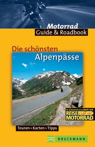 Die schönsten Alpenpässe - Frank Klose