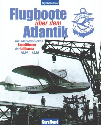 Flugboote über dem Atlantik - Jürgen Rosenstock