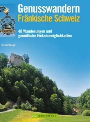 Genusswandern Fränkische Schweiz - Tassilo Wengel