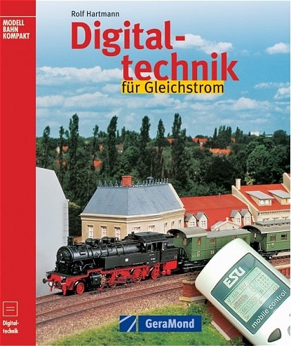 Digitaltechnik für Gleichstrom - Rolf Hartmann