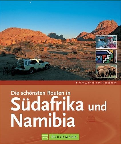 Die schönsten Routen in Südafrika und Namibia - Peter Hirth, Thomas Härtrich