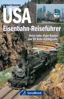 Eisenbahn-Reiseführer USA - Herbert Stemmler