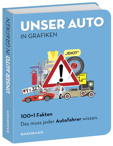 Baedeker 100+1 Fakten. Das muss jeder Autofahrer wissen.