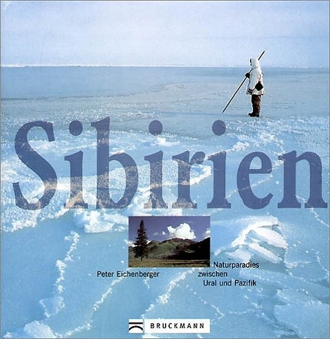 Sibirien - Peter Eichenberger
