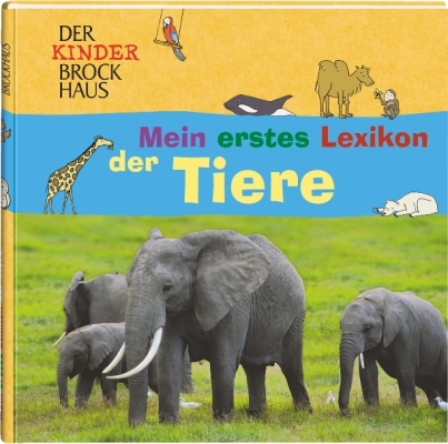 Der Kinder Brockhaus Mein erstes Lexikon der Tiere