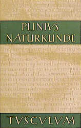 Naturkunde /Naturalis Historia - ohne Registerband. Lat. /Dt. / Buch 7: Naturkunde: Anthropologie - Plinius Plinius Secundus der Ältere