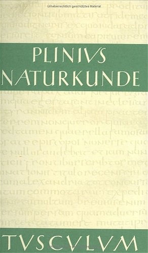 Naturkunde /Naturalis Historia - ohne Registerband. Lat. /Dt. / Buch 33: Metallurgie - Plinius Plinius Secundus der Ältere