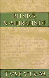 Naturkunde /Naturalis Historia - ohne Registerband. Lat. /Dt. / Buch 3/4: Geographie: Europa - Plinius Plinius Secundus der Ältere