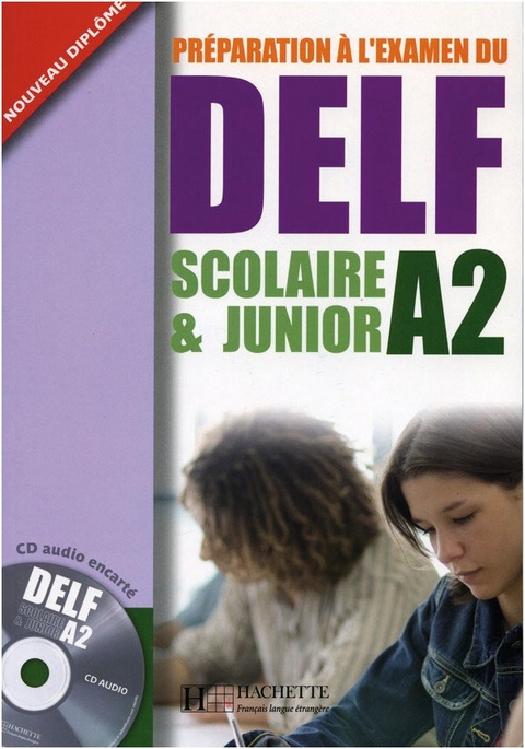 DELF Scolaire & Junior A2 - Marie-Christine Jamet, Odile Chantelauve