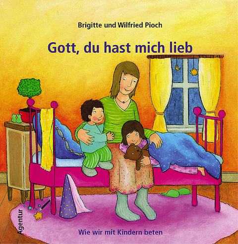 Gott, du hast mich lieb - Wilfried Pioch, Brigitte Pioch