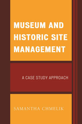 Museum and Historic Site Management - Samantha Chmelik