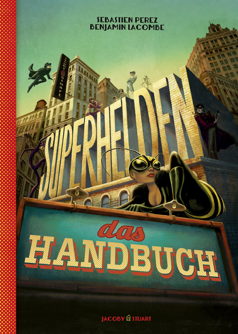 Superhelden – das Handbuch - Benjamin Lacombe, Sébastien Perez