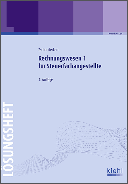 Rechnungswesen 1 für Steuerfachangestellte - Lösungsheft