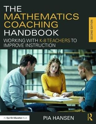 The Mathematics Coaching Handbook - Pia Hansen