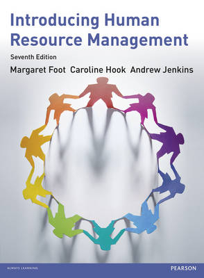 Introducing Human Resource Management 7th edn - Caroline Hook, Andrew Jenkins, Margaret Foot