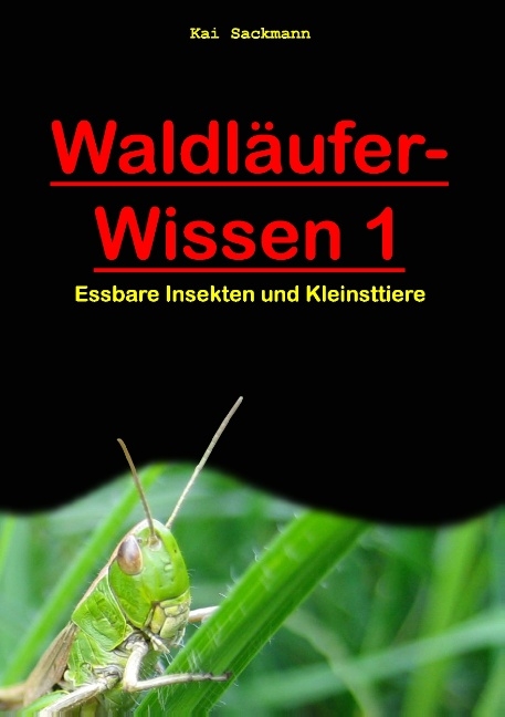 Waldläufer-Wissen 1 - Kai Sackmann