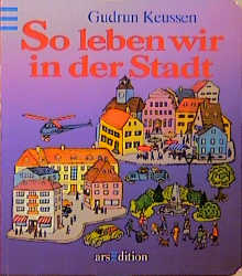 So leben wir in der Stadt - Gudrun Keussen