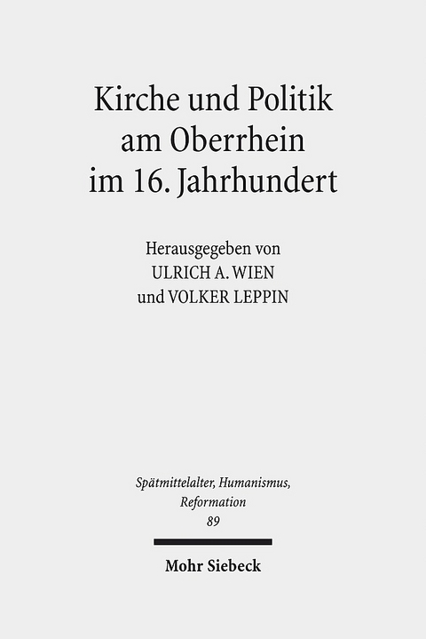 Kirche und Politik am Oberrhein im 16. Jahrhundert - 