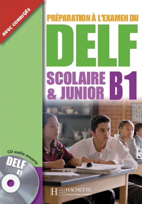 DELF Scolaire & Junior B1 - Marion Mistichelli, Caroline Veltcheff