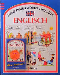 Meine ersten Wörter und Sätze: Englisch / Meine ersten Wörter und Sätze Englisch Buch - Angela Wilkes