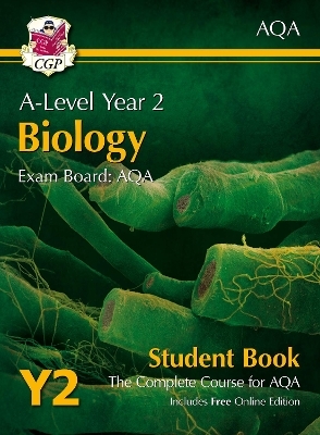 A-Level Biology for AQA: Year 2 Student Book with Online Edition -  CGP Books