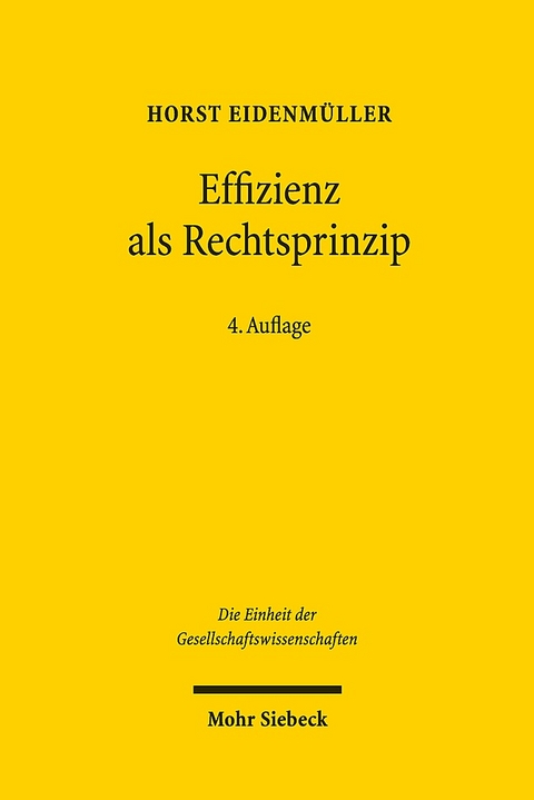 Effizienz als Rechtsprinzip - Horst Eidenmüller