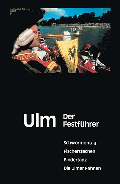 Ulm - Der Festführer - Henning Petershagen