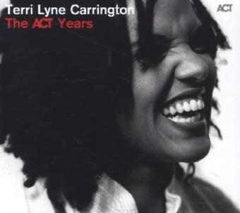 The ACT Years, 1 Audio-CD - Terri Lyne Carrington