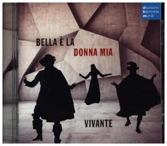 Bella è la donna mia, 1 Audio-CD -  Vivante