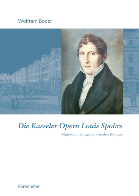 Die Kasseler Opern Louis Spohrs - Wolfram Boder