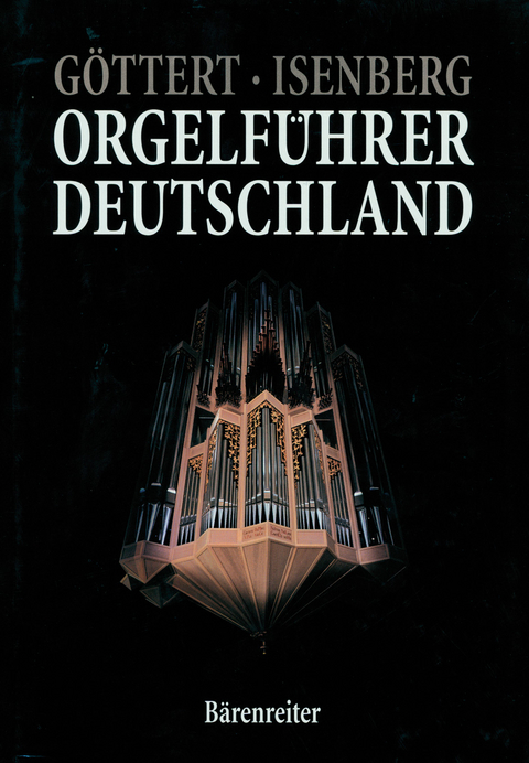 Orgelführer Deutschland - Karl H Göttert, Eckhard Isenberg