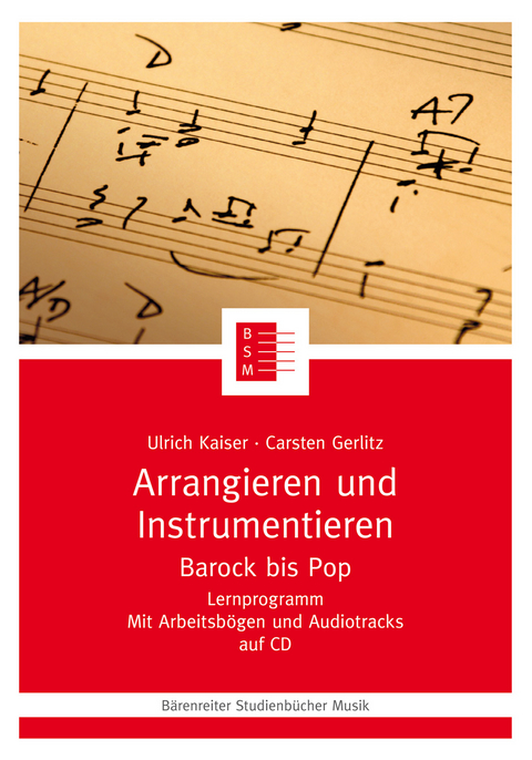 Arrangieren und Instrumentieren - Ulrich Kaiser, Carsten Gerlitz