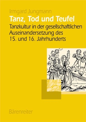 Tanz, Tod und Teufel - Irmgard Jungmann