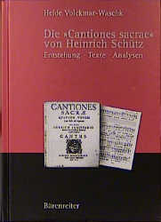 Die "Cantiones sacrae" von Heinrich Schütz - Heide Volckmar-Waschk