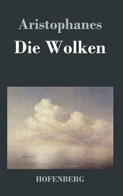 Die Wolken -  Aristophanes