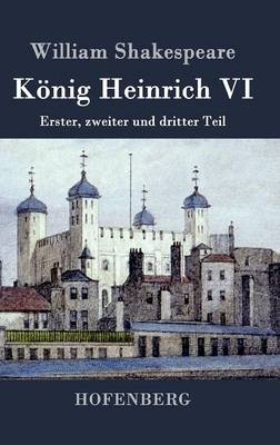 KÃ¶nig Heinrich VI -  William Shakespeare