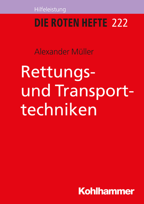 Rettungs- und Transporttechniken - Alexander Müller