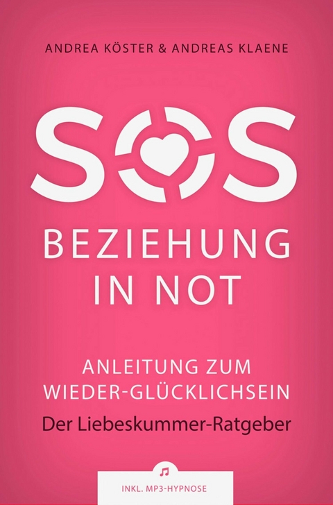 SOS Beziehung in Not - Andrea Köster, Andreas Klaene