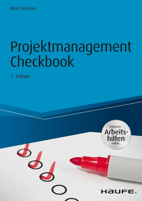 Projektmanagement Checkbook - inkl. Arbeitshilfen online -  René Sutorius