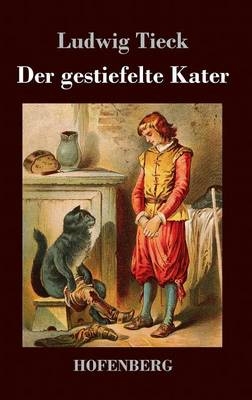 Der gestiefelte Kater - Ludwig Tieck