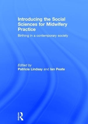 Introducing the Social Sciences for Midwifery Practice - 