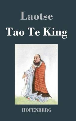 Tao Te King / Dao De Jing -  Laozi (Laotse)