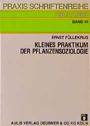 Kleines Praktikum der Pflanzensoziologie - Ernst Füllekrug