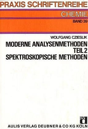 Moderne Analysenmethoden - Wolfgang Czieslik