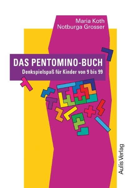 Kopiervorlagen Mathematik / Das Pentomino-Buch - Maria Koth, Notburga Grosser