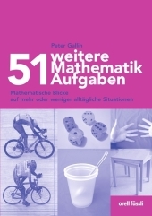 51 weitere Mathematikaufgaben - Peter Gallin