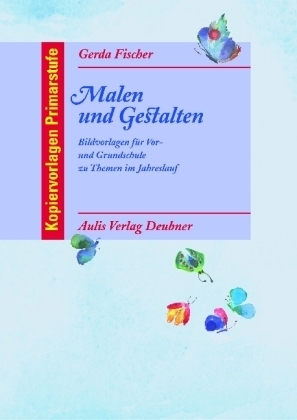 Malen und Gestalten - Gerda Fischer